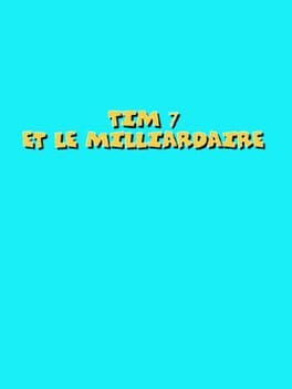 Foto do jogo Tim 7: Et Le Milliardaire