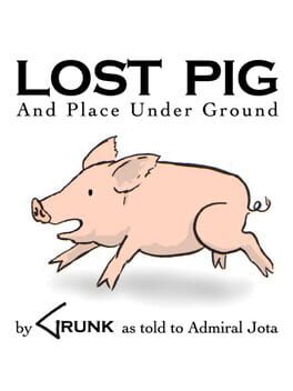 Foto do jogo Lost Pig (And Place Under Ground)