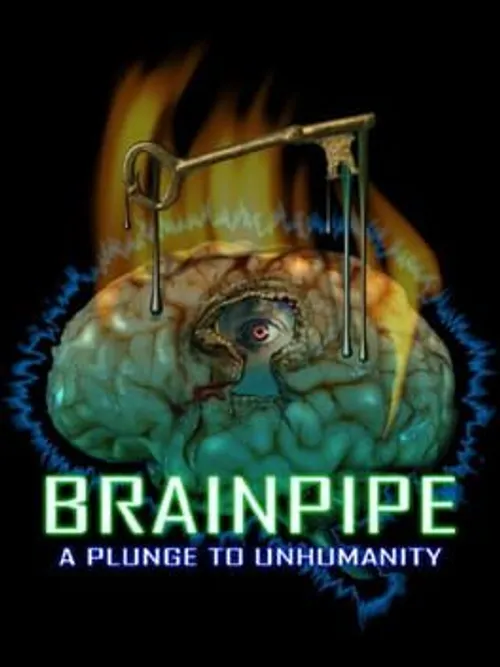 Brainpipe: A Plunge to Unhumanity