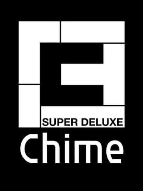 Chime Super Deluxe