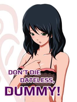 Foto do jogo Don't Die Dateless, Dummy!