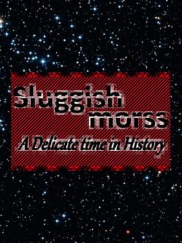 Foto do jogo Sluggish Morss: A Delicate Time in History