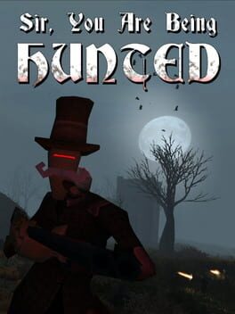 Foto do jogo Sir, You Are Being Hunted
