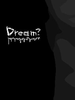 Foto do jogo Dream?