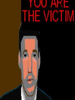 Foto do jogo You Are The Victim