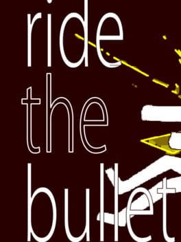 Foto do jogo Ride the Bullet