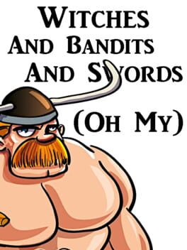 Foto do jogo Witches and Bandits and Swords (Oh My)