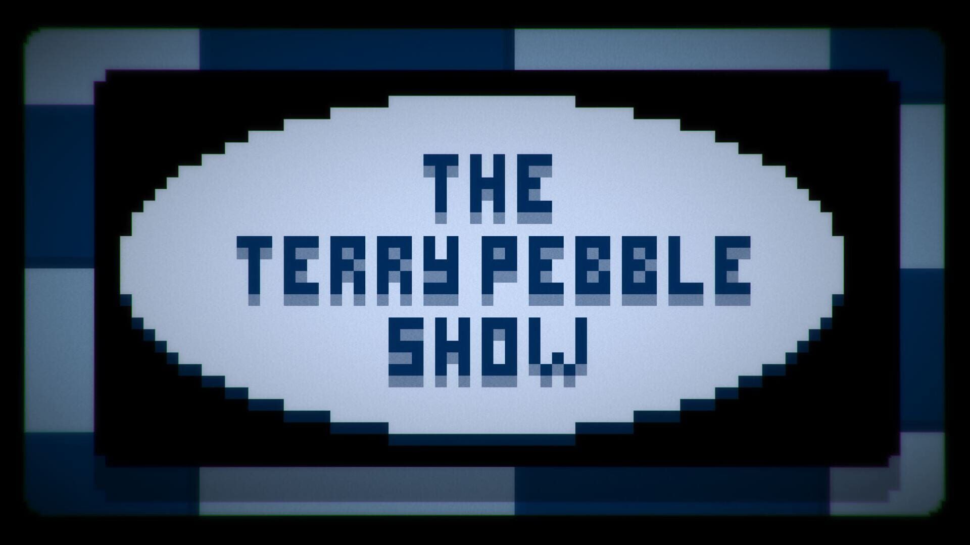 Foto do jogo The Terry Pebble Show