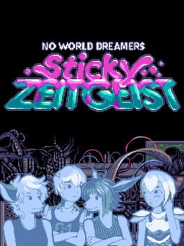 Foto do jogo No World Dreamers: Sticky Zeitgeist
