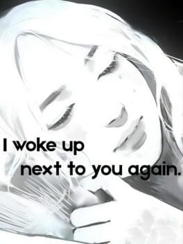 Foto do jogo I Woke Up Next to You Again