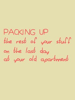 Foto do jogo Packing Up the Rest of Your Stuff on the Last Day at Your Old Apartment