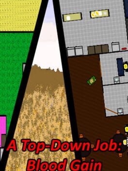 Foto do jogo A Top-Down Job: Blood Gain
