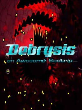 Foto do jogo Debrysis - an Awesome Badtrip