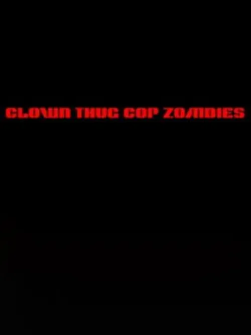 Clown Thug Cop Zombies