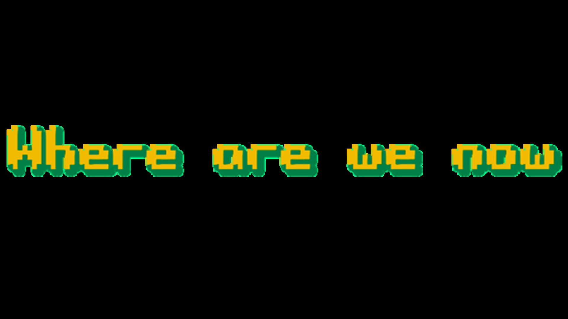 Foto do jogo Where Are We Now
