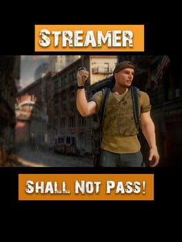 Foto do jogo Streamer Shall Not Pass!
