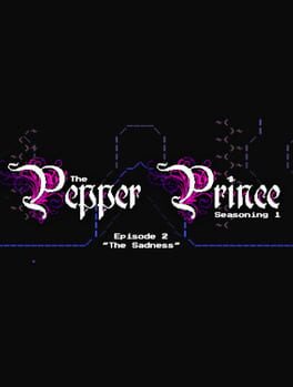 Foto do jogo The Pepper Prince: Episode 2 - The Sadness