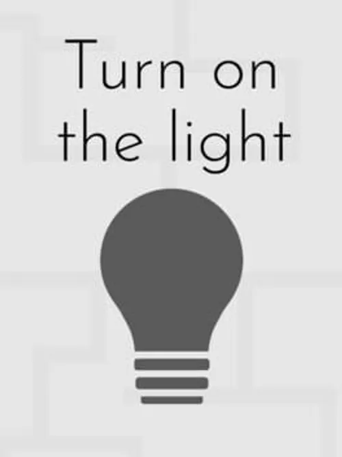Turn on the Light