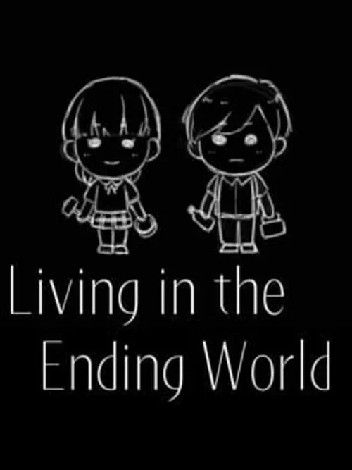 Living in the Ending World