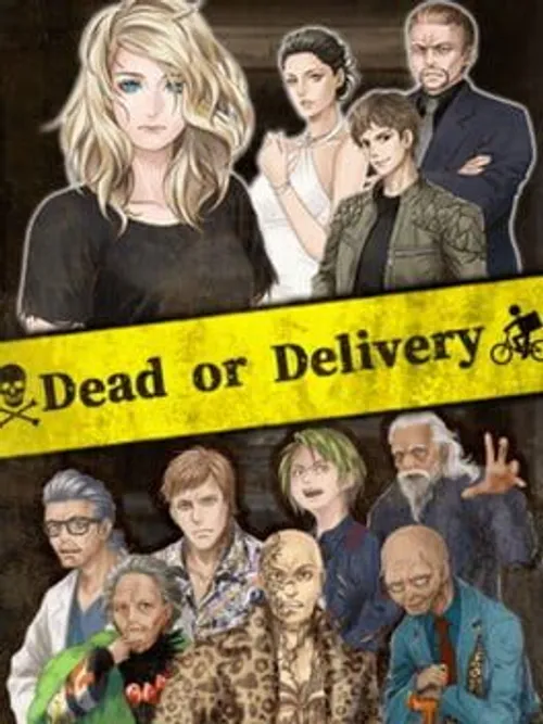 Dead or Delivery