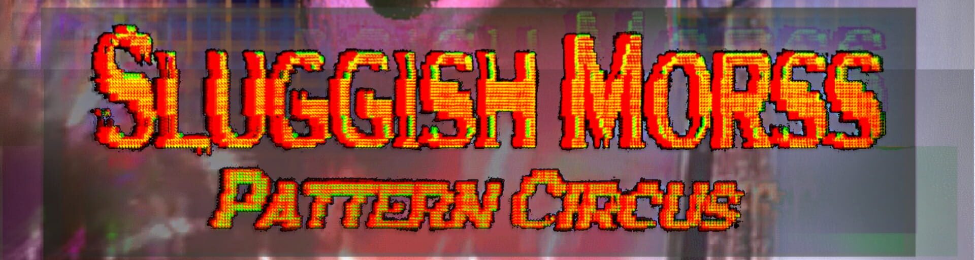 Foto do jogo Sluggish Morss: Pattern Circus