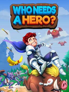 Foto do jogo Who Needs a Hero?