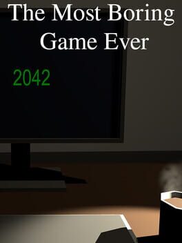 Foto do jogo The Most Boring Game Ever