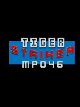 Tiger Striker: MP046