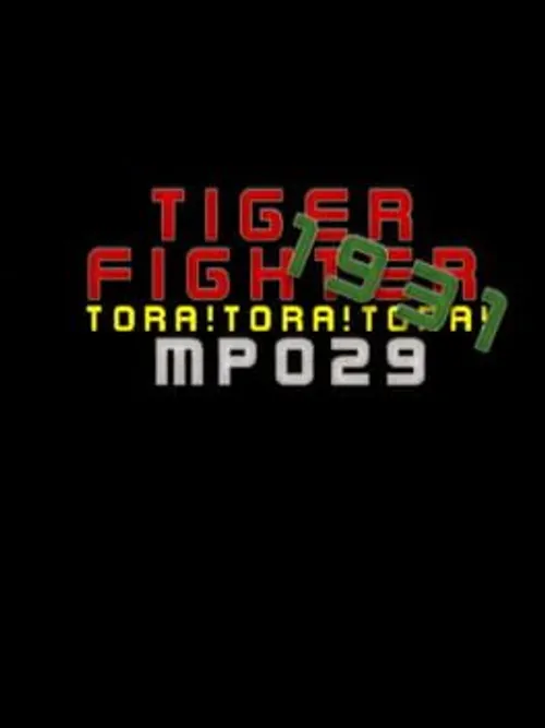 Tiger Fighter 1931: Tora!Tora!Tora! MP029