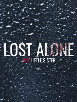Foto do jogo Lost Alone EP.1: Little Sister