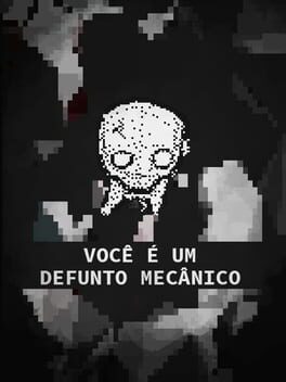 Foto do jogo Você é um Defunto Mecânico