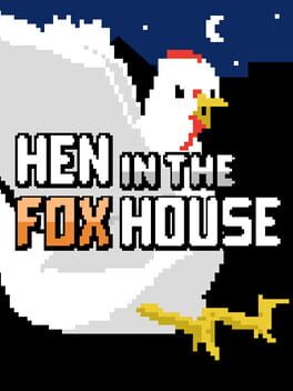 Foto do jogo Hen in the Foxhouse