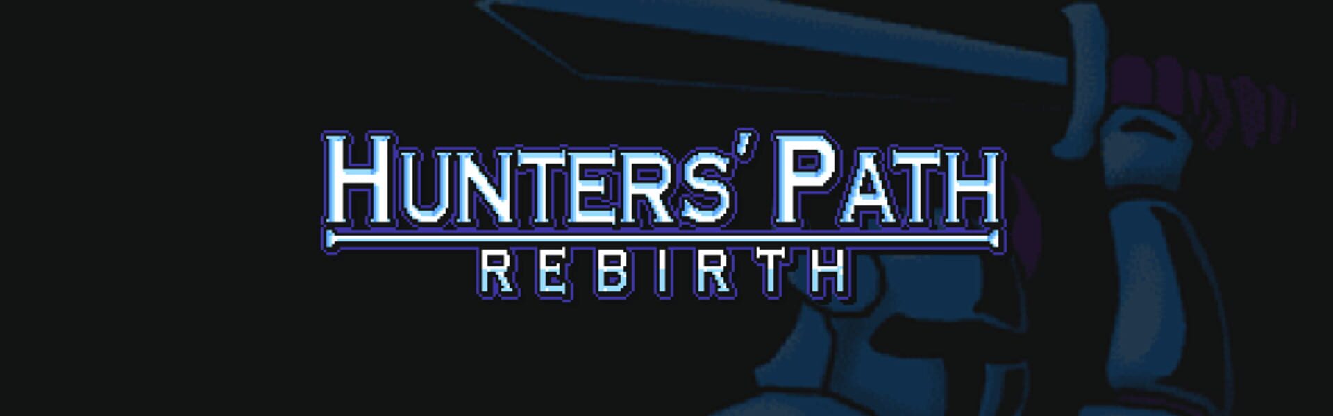 Hunters' Path: Rebirth