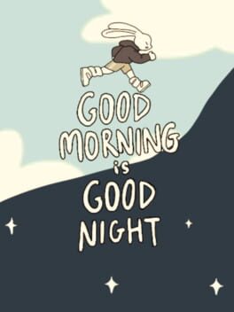 Foto do jogo Good Morning Is Good Night