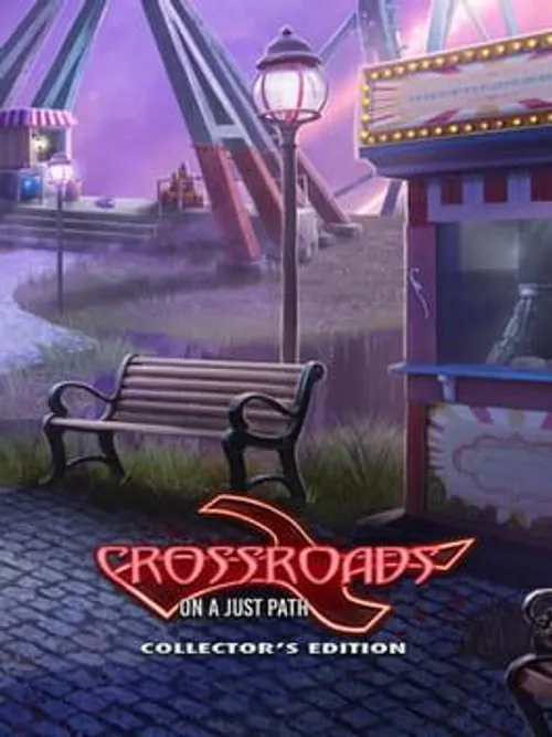 Crossroads: On a Just Path - Collector's Edition