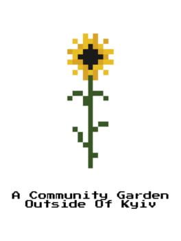Foto do jogo A Community Garden Outside of Kyiv