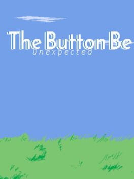 Foto do jogo The Button Be: Unexpected