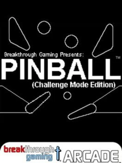 Pinball: Breakthrough Gaming Arcade - Challenge Mode Edition