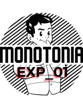 Foto do jogo Monotonia: EXP_01