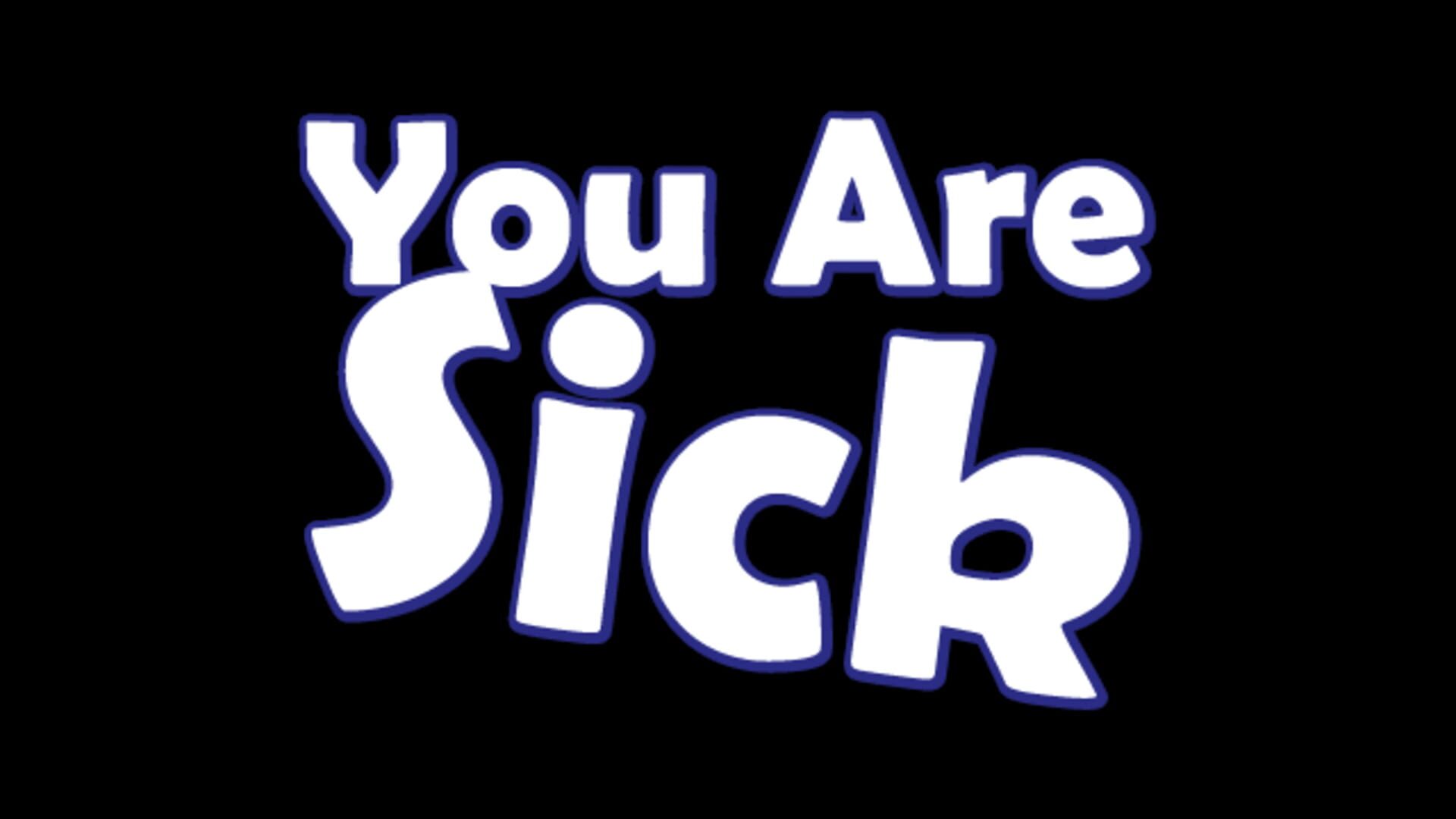 Foto do jogo You Are Sick