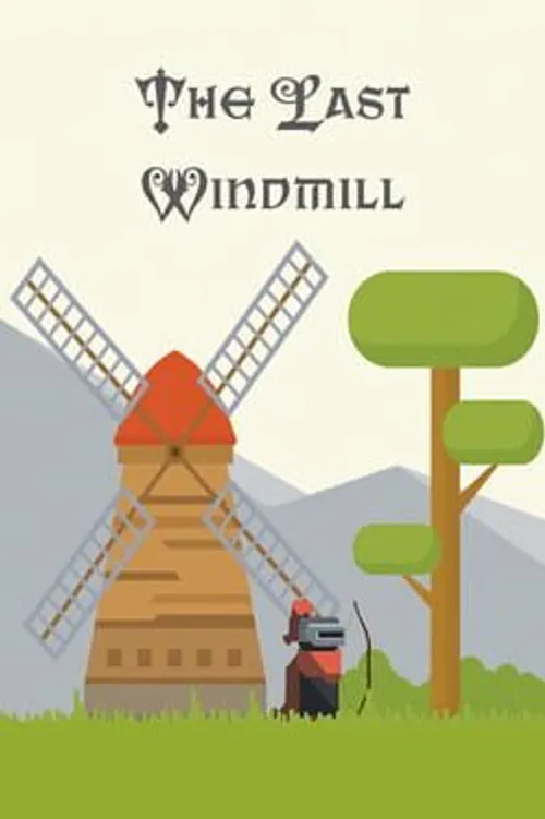 The Last Windmill