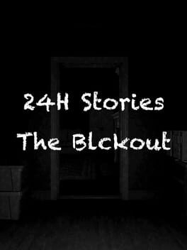 Foto do jogo 24H Stories: The Blackout