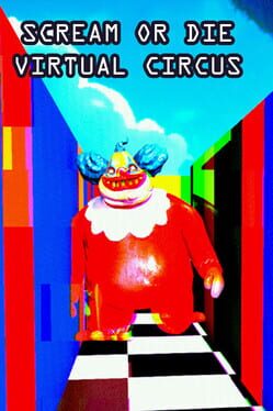 Foto do jogo Scream or Die: Virtual Circus