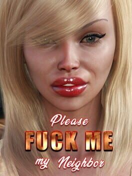 Foto do jogo Please Fuck Me My Sexy Neighbor