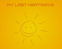 Foto do jogo My Last Heatwave