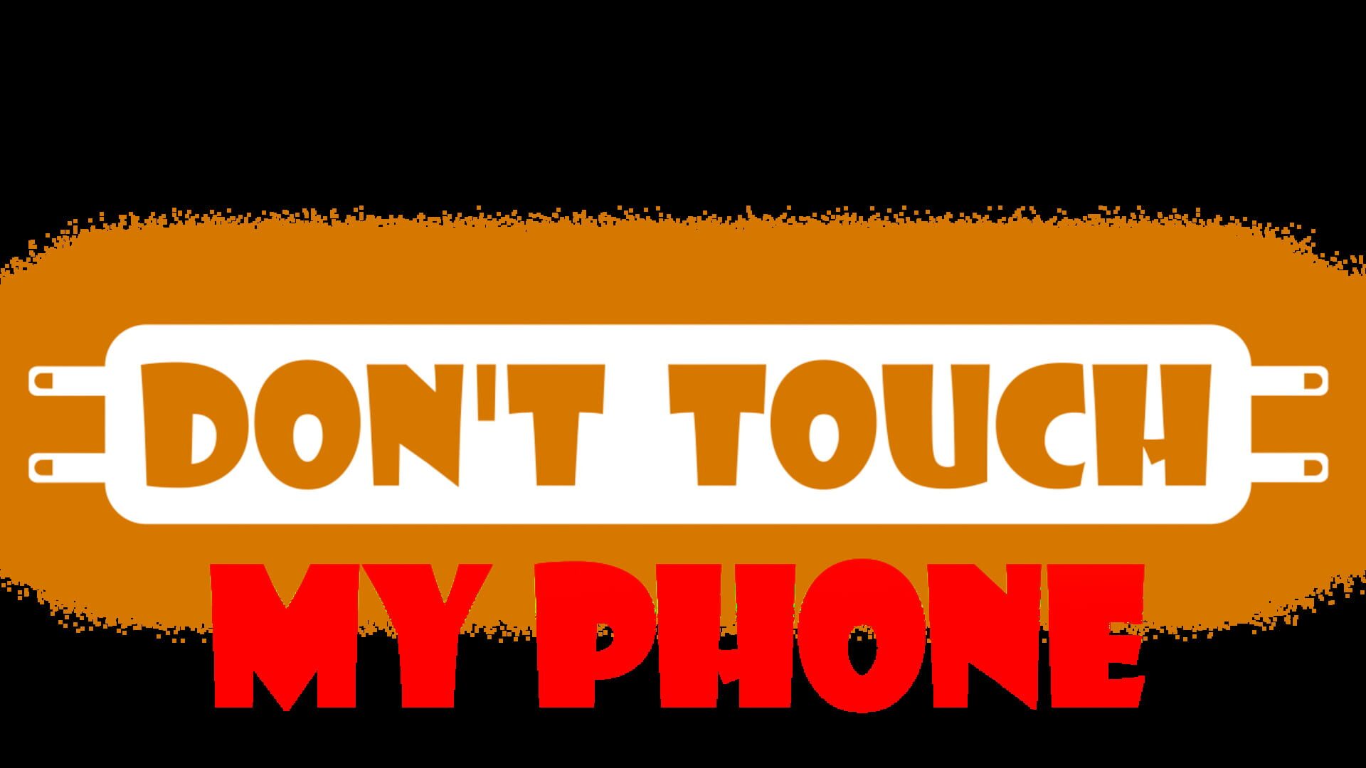 Foto do jogo Don't Touch My Phone