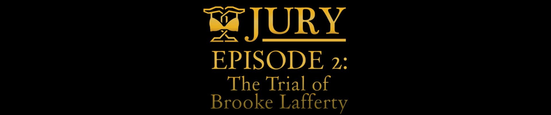 Foto do jogo Jury: Episode 2 - The Trial of Brooke Lafferty