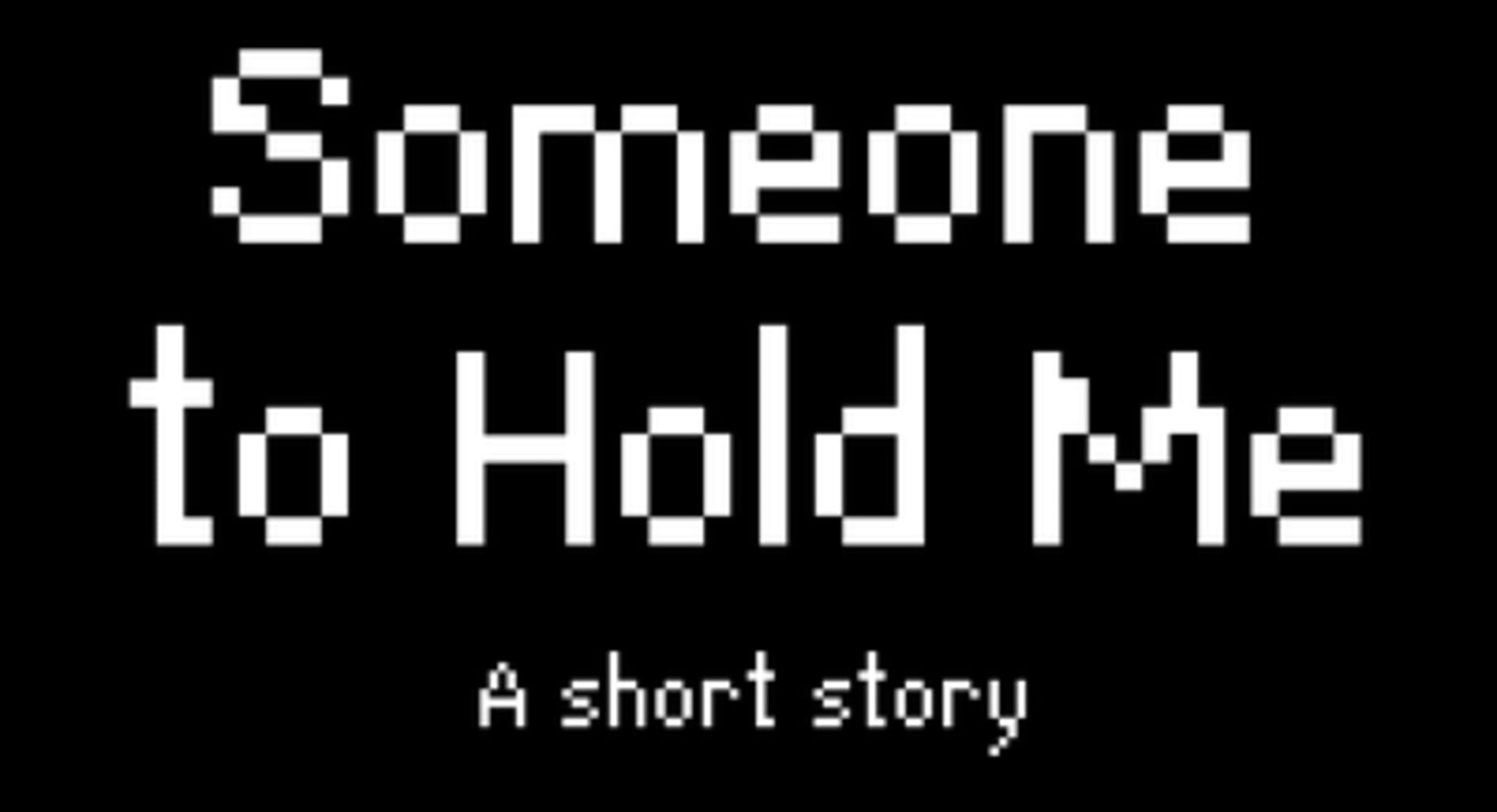Foto do jogo Someone to Hold Me