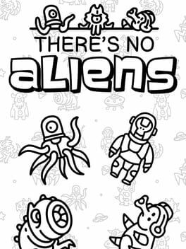 Foto do jogo There's No Aliens