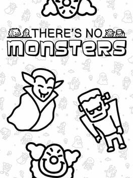 Foto do jogo There's No Monsters